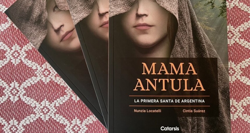 MAMA ANTULA: LA PRIMERA SANTA ARGENTINA