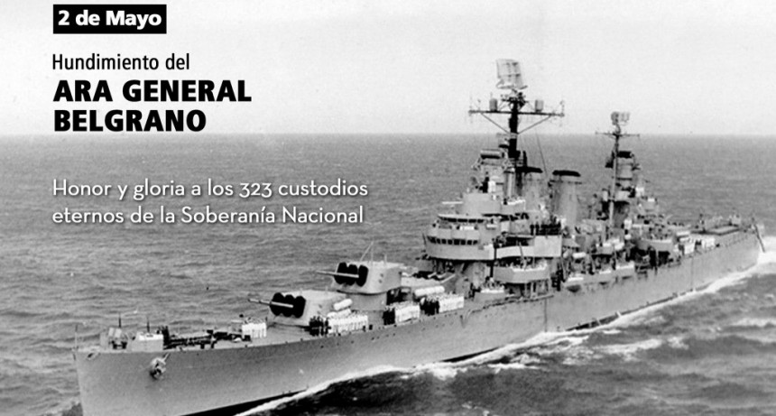 41 AÑOS DEL HUNDIMIENTO DEL CRUCERO GENERAL BELGRANO