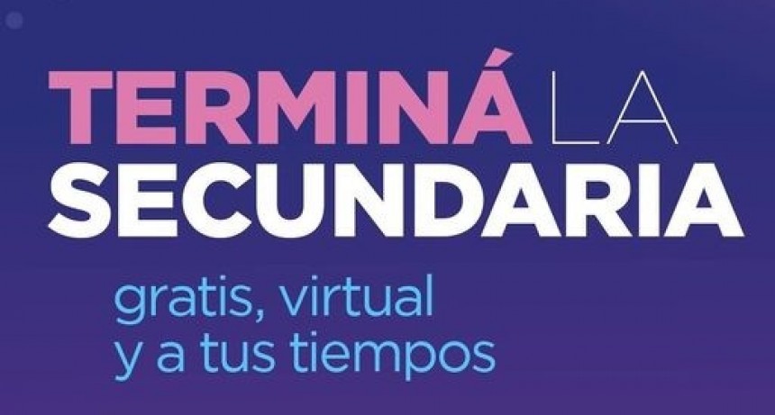TERMINÁ LA SECUNDARIA