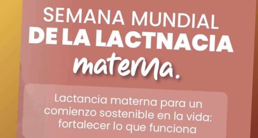SEMANA MUNDIAL DE LA LACTANCIA MATERNA