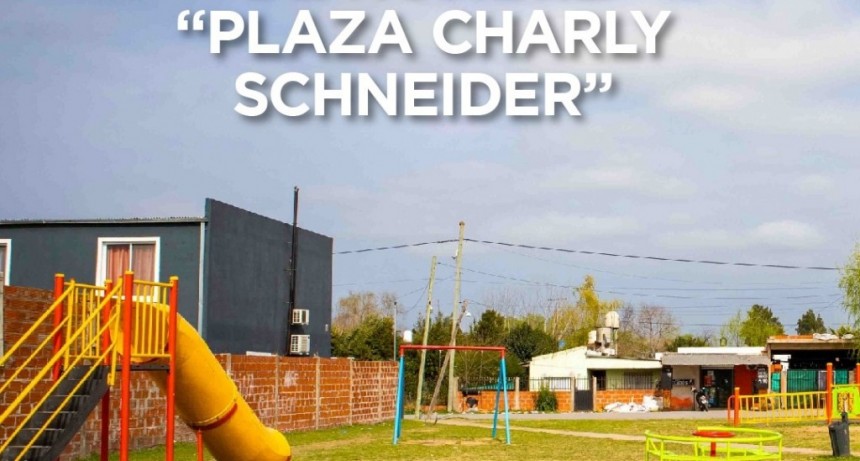 LA PLAZA DEL BARRIO LAS PRADERAS SE LLAMA CHARLY SCHNEIDER