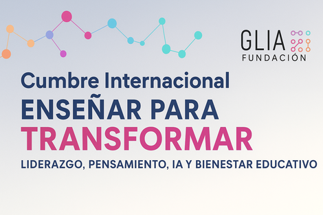 CUMBRE INTERNACIONAL “ENSEÑAR PARA TRANSFORMAR”